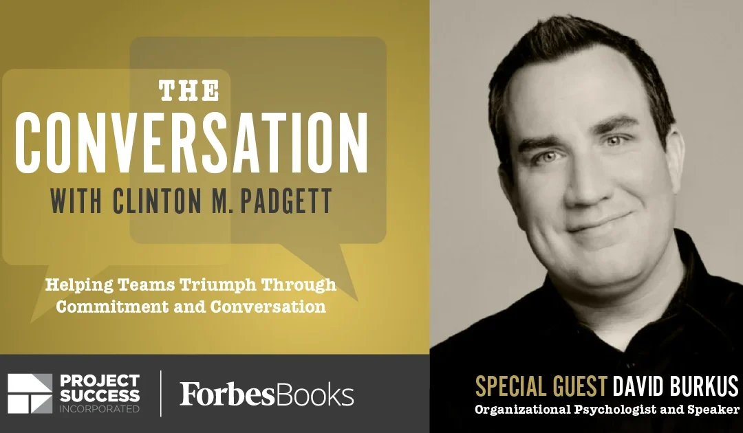 Creating Clarity and Collaboration Through Empathy: A conversation with David Burkas (Part Two)