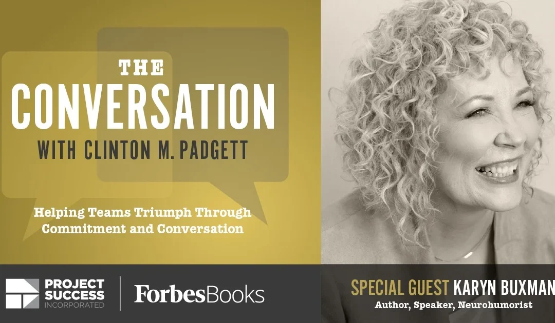 The Subtle Art of Workplace Humor: A Conversation with Karyn Buxman (Part 2)