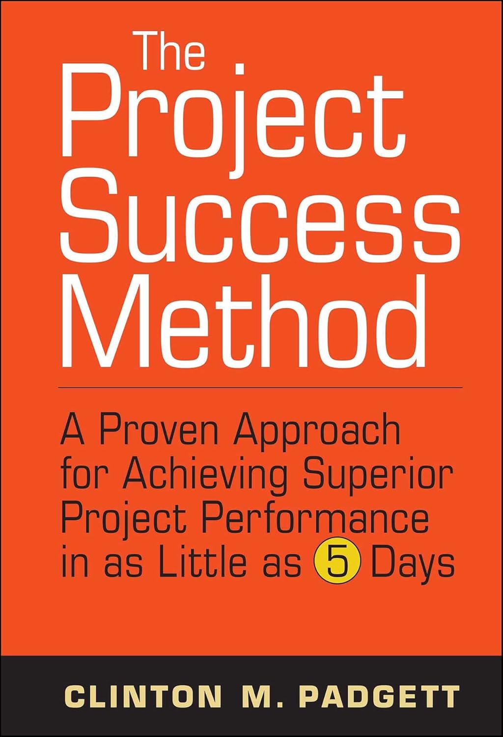 cover of The Project Success Method, a project management book by Clint Padgett