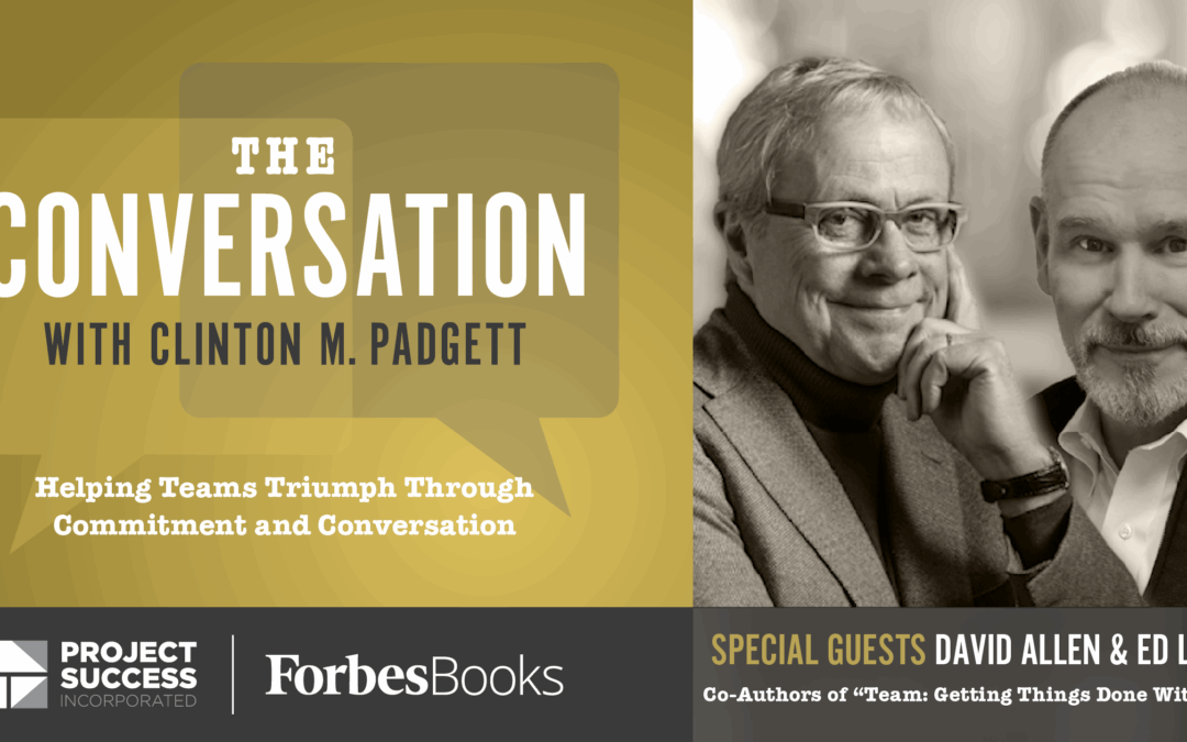 Getting Things Done Together: A Conversation with David Allen & Ed Lamont