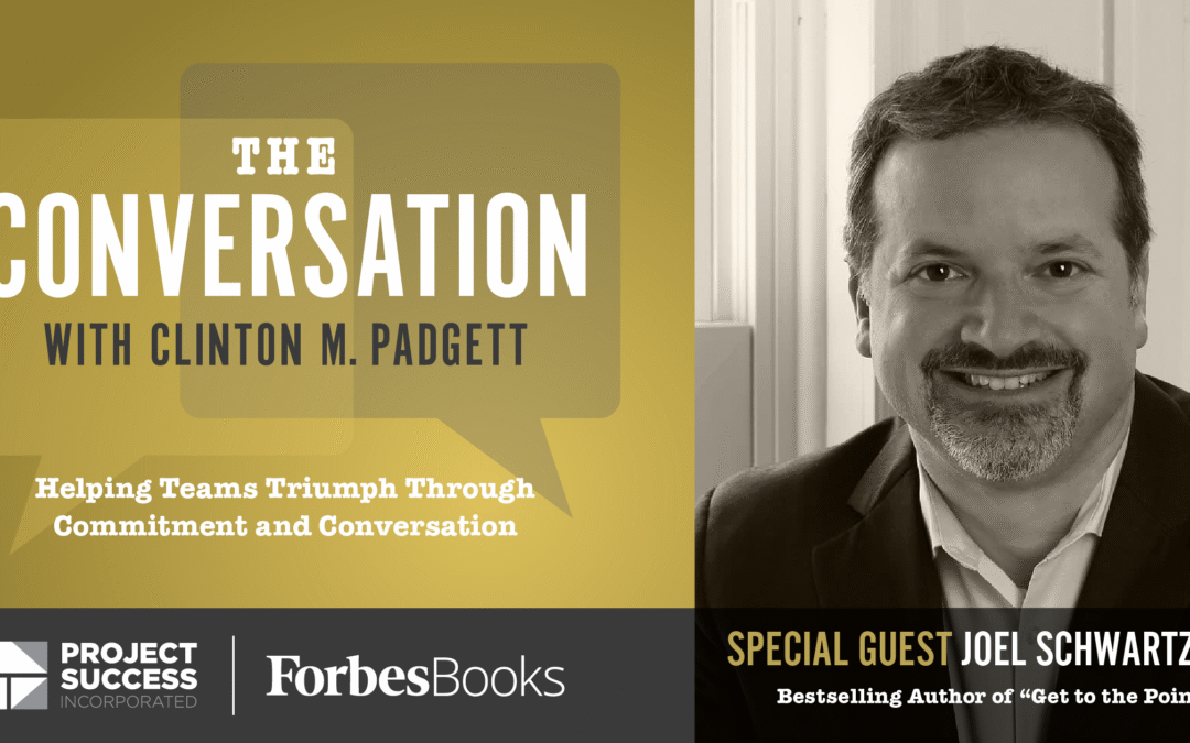 Get to the Point: A Conversation with Joel Schwartzberg