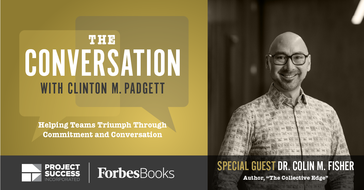 Collaborative Teams are Successful Teams: A Conversation with Colin Fisher